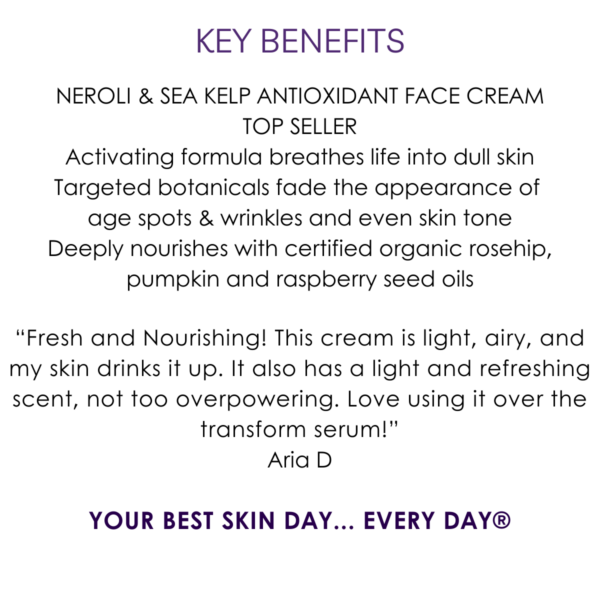 Key benefits Rosehip & Sea Kelp Antioxidant Face Cream