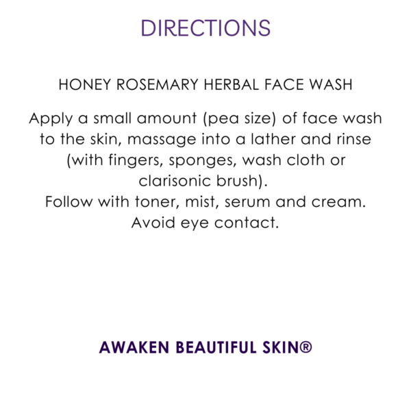 directions honey rosemary herbal face wash