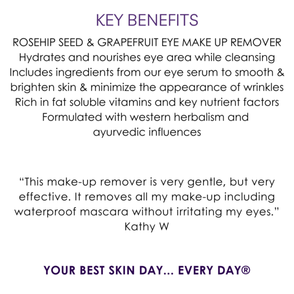 Key benefits rosehip seed and grapefruit eye makeup remover