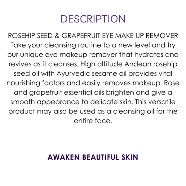 description rosehip seed and grapefruit eye makeup remover