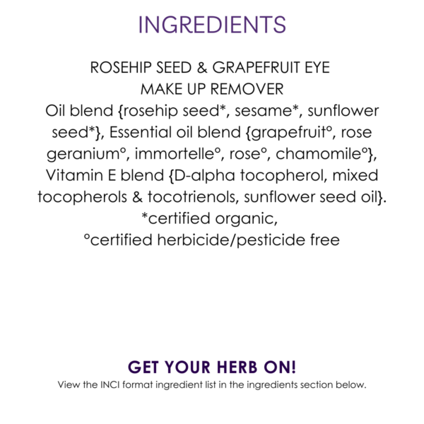 ingredients rosehip seed and grapefruit eye makeup remover