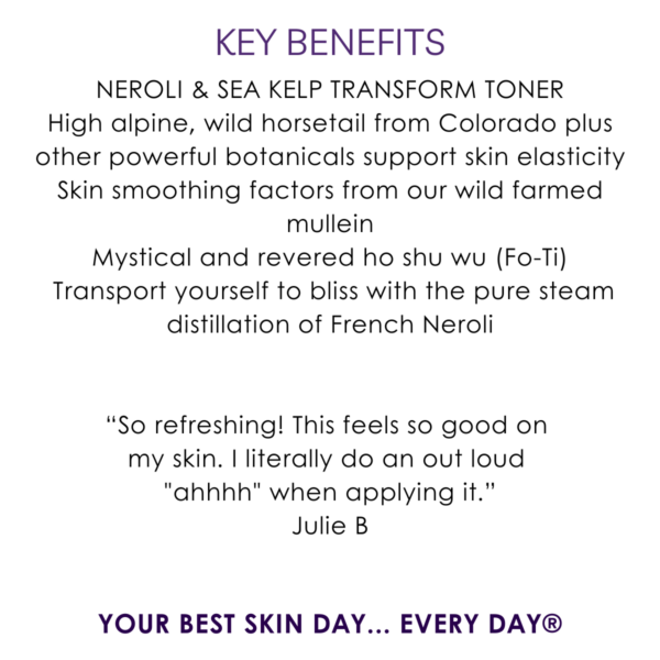 Key benefits neroli sea kelp transform toner