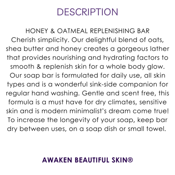 description honey & oatmeal replenishing face & body bar